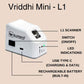 Vriddhi Mini L1